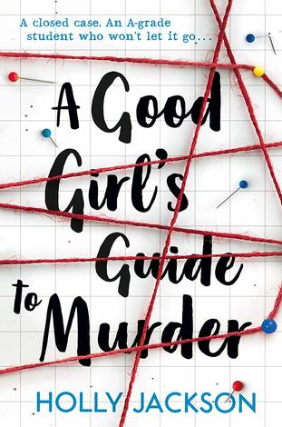 Murder Mystery Book Review: A Good Girl’s Guide to Murder